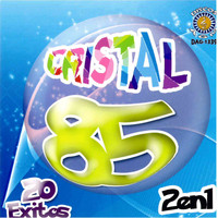 Cristal 85 - 20 Exitos