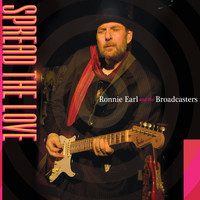 Ronnie Earl & the Broadcasters - Spread The Love