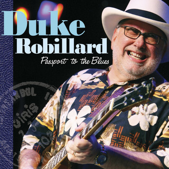 Duke Robillard - Passport To The Blues