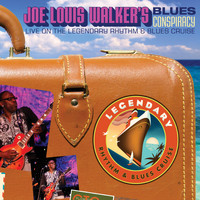 Joe Louis Walker - Blues Conspiracy: Live On The Legendary Rhythm & Blues Cruise