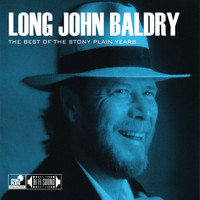 Long John Baldry - The Best Of The Stony Plain Years
