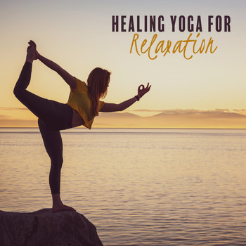 Relaxing Music - Healing Yoga for Relaxation