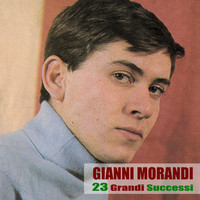 Gianni Morandi - 23 Grandi Successi