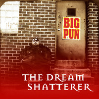 Big Pun - The Dream Shatterer EP (Explicit)