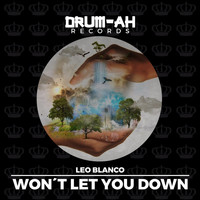 Leo Blanco - Won't Let You Down