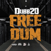Dubb 20 - Free Dum (Explicit)
