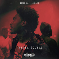 Yatta - Never Fold, Never Squeal (Explicit)