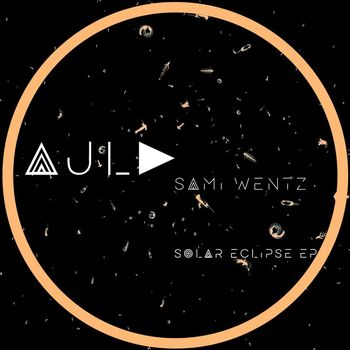 Sami Wentz - Solar Eclipse Ep