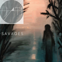 Hati - Savages