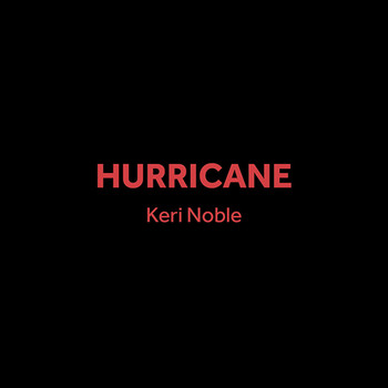Keri Noble - Hurricane