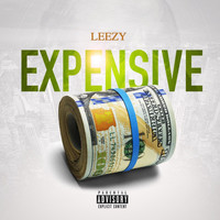 Leezy - Expensive (Explicit)