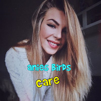 Anies Birds - Care