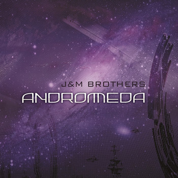 J&M Brothers - Andromeda