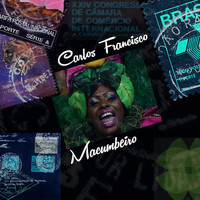 Carlos Francisco - Macumbeiro