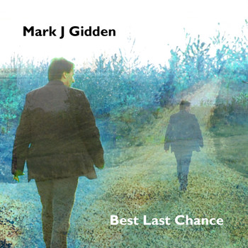 Mark J Gidden - Best Last Chance