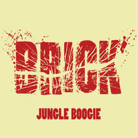 Brick - Jungle Boogie
