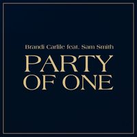 Brandi Carlile - Party of One (feat. Sam Smith)
