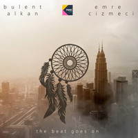 Bulent Alkan and Emre Cizmeci - The Beat Goes On