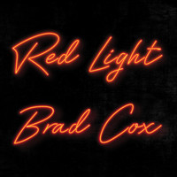 Brad Cox - Red Light