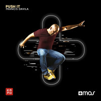 Francis Davila - Push It
