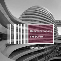 Camblom Subaria - I'm Sorry