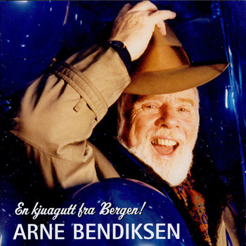 Arne Bendiksen - En Kjuagutt Fra Bergen