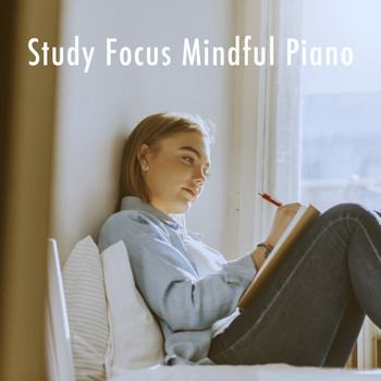 Musica Relajante, Relaxation and Reading and Study Music - Study Focus Mindful Piano