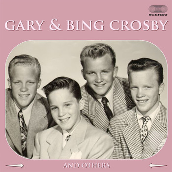 Various Artists - Gary & Bing Crosby and Others