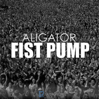 Aligator - Fist Pump