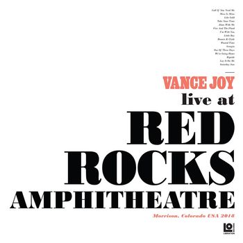 Vance Joy - Lay It on Me (Live at Red Rocks Amphitheatre)