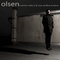 Olsen - L'uomo vola e la sua ombra a terra