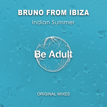 Bruno From Ibiza - Indian Summer