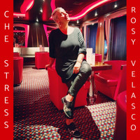 Rosy Velasco - Che stress