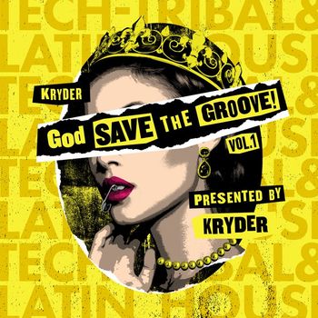 Kryder - God Save The Groove Vol. 1 (Presented by Kryder)