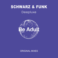 Schwarz & Funk - Deepluxe