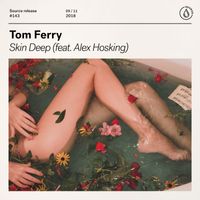 Tom Ferry - Skin Deep (feat. Alex Hosking) (Explicit)