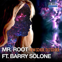 Mr. Root - New School Old School (Remastered)