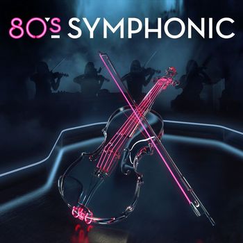 Various Artists - 80s Symphonic