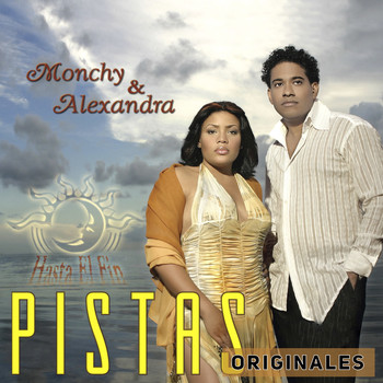 Monchy & Alexandra - Hasta el Fin (Pistas Originales)