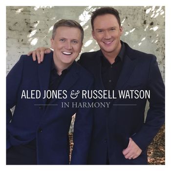 Aled Jones & Russell Watson - In Harmony