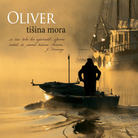 Oliver Dragojević - Tišina Mora