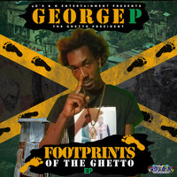 George P - FootPrints Of The Ghetto
