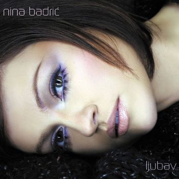 Nina Badrić - Ljubav