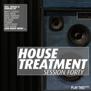 Various Artists - House Treatment - Session Forty