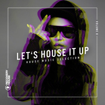 Various Artists - Let's House It Up, Vol. 8