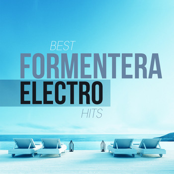 Various Artists - Best Formentera Electro Hits