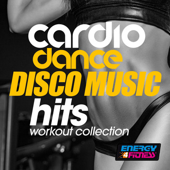 Various Artists - Cardio Dance Disco Music Hits Workout Collection