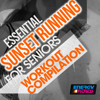 Various Artists - Essential Sunset Running for Seniors Workout Compilation