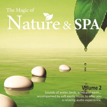 Various Artist - The Magic Of Nature & Spa, Vol. 2