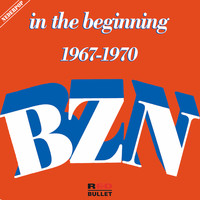 BZN - In The Beginning (1967-1970)